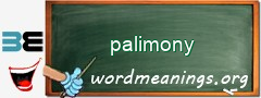 WordMeaning blackboard for palimony